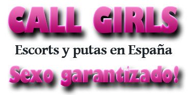Encuentra las escorts y putas de lujo en España